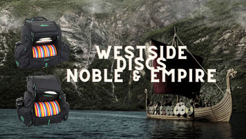 Westside Discs 2 New Premium Disc Golf Backpacks, The Noble & The Empire.