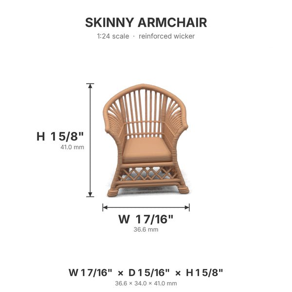 Skinny wicker arm chair dimensions: 1 7/16 in W x 1 5/16 in D x 1 5/8 in H