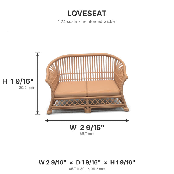 Wicker loveseat dimensions: 2 9/16 in W x 1 9/16 in D x 1 9/16 in H